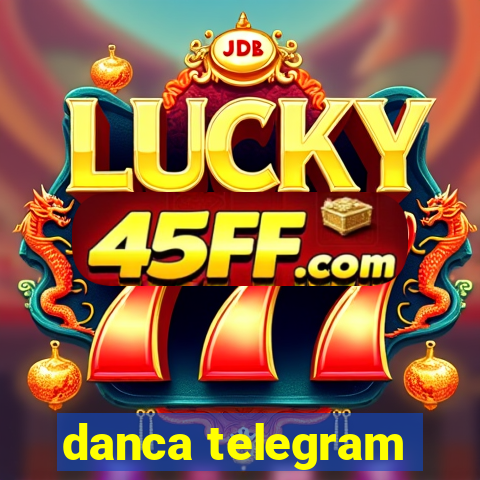danca telegram